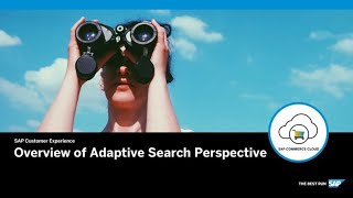 Overview of Adaptive Search Perspective  SAP Commerce Cloud  SAP Micro Learning [upl. by Anehta781]