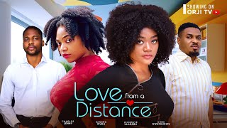 LOVE FROM A DISTANCE  CHINENYE ULAEGBU  SANDRA IFUDU  NIGERIAN MOVIES 2024 LATEST FULL MOVIES [upl. by Ashly944]