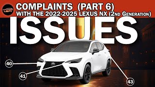 COMPLAINTS with 2022  2025 Lexus NX according to owners  Part 6 [upl. by Knudson]