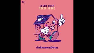 Lesny Deep  Never Alone [upl. by Ccasi]