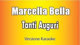 Marcella Bella  Tanti auguri Versione Karaoke Academy Italia [upl. by Aiet]