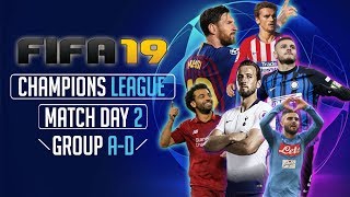 FIFA 19 Champions League  Match Day 2 Group A  D [upl. by Acinelav639]