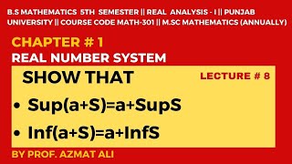 LECTURE  8 THEOREMS ABOUT SUPREMUM AND INFIMUM  SHOW THAT SupaSaSupS and InfaSaInfS [upl. by Otrebmal154]