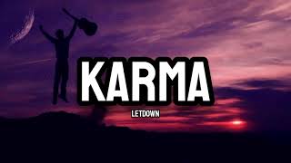 Letdown  Karma Lyrics [upl. by Acissev]