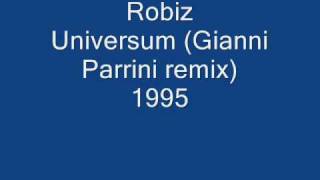 Robiz  Universum Gianni Parrini remix [upl. by Keg]