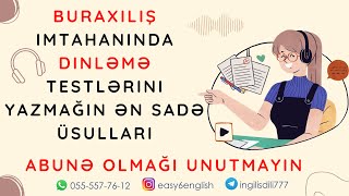 Buraxılış imtahanında Dinləmə testlərini yazmağın ən sadə üsulları  Listening   pdf lüğət [upl. by Pulchia643]