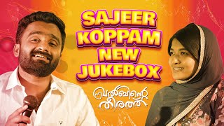 Best Malayalam Song Collection  Sajeer Koppam New Jukebox  Khalbinte Theerath [upl. by Ainnek26]