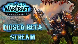 Revelation WoW Closed Beta Part 2  BATTLE FOR RAZOR HILL Then leveling Tuskkar and Worgen [upl. by Roose]