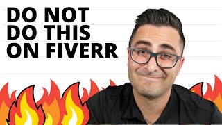 Do NOT DO THIS On Fiverr [upl. by Kealey]