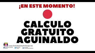 🔴 CALCULO GRATUITO AGUINALDO [upl. by Christye]