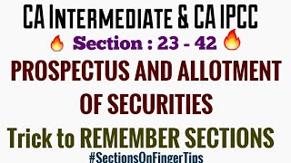 CA Inter amp CA IPCC  PROSPECTUS amp ALLOTMENT OF SECURITIES  Trick To REMEMBER SECTIONS [upl. by Baker47]