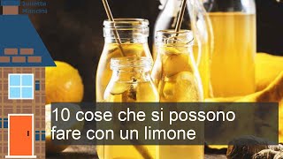 10 cose che si possono fare con un limone [upl. by Goddard223]