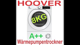 Hoover Wärmepumpen Trockner Erstinbetriebnahme NDE H8A2TCES84 [upl. by Haleemak897]