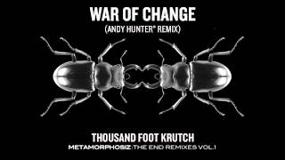 Thousand Foot Krutch War of Change Andy Hunter° Remix Official Audio [upl. by Cinda232]