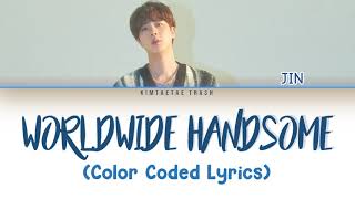 Jin Worldwide Handsome Color Coded Lyrics [upl. by Alonzo]