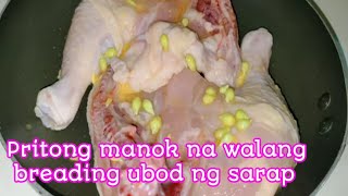 🤍Simple at masarap na paraan ng pagluluto ng pritong manok [upl. by Shirk]