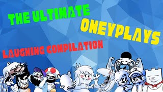 The Ultimate Oneyplays Laughing Compilation [upl. by Irahs796]