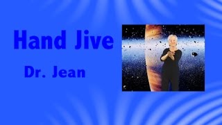 Hand Jive by Dr Jean [upl. by Uriia]