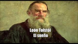 León Tolstoi El sueño Cuento completo Audiolibro [upl. by Elianora]