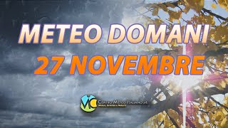 Meteo domani 27 novembre 2024 [upl. by Abbotsen261]