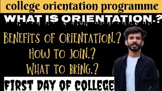 All about College orientation programme firstdayofcollege  what to bring is it mandatory [upl. by Vinia960]