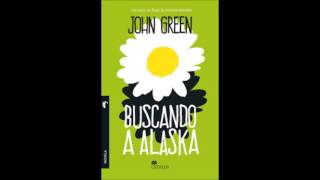 Buscando Alaska AudioLibro  John Green Capitulo 1 [upl. by Jacobine]