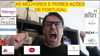 AS MELHORES E PIORES AÇÕES DE PORTUGAL [upl. by Petrina]