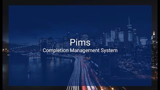 Pims Completion Management System [upl. by Cadell]