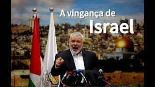 A VINGANÇA DE ISRAEL LÍDER DO HAMAS ELIMINADO  Professor HOC [upl. by Suoivatnom]