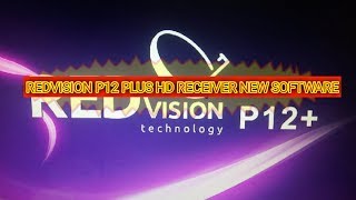 REDVISION P12 PLUS HD RECEIVER NEW SOFTWARE [upl. by Gordie183]