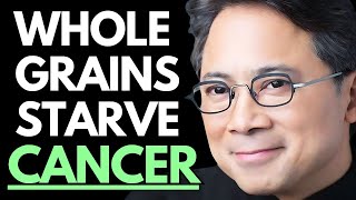 5 Whole Grain Foods That Fight Cancer and Burn Fat Dr William Li [upl. by Kilgore]