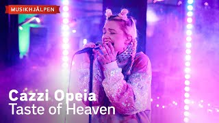 Cazzi Opeia  Taste of Heaven  Musikhjälpen 2023 [upl. by Miah543]