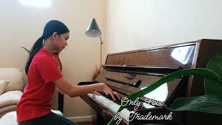 Only Love by Trademark  Piano Cover [upl. by Vickie]