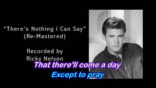 Theres nothing I can say  Ricky Nelson  lyrics video [upl. by Sisak952]