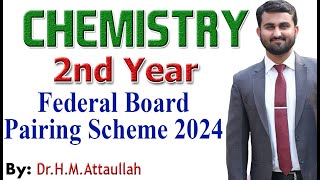 2nd Year Chemistry 2024 pairing scheme Federal Board fbiseexams 2ndyearchemistry [upl. by Dicky]