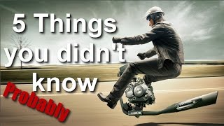 5 Things you didnt know about motorcycles [upl. by Ssyla]