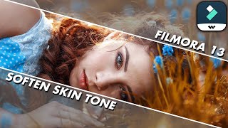 FILMORA 13  HOW TO SOFTEN SKIN TONE IN VIDEO USING FILMORA 13 TUTORIAL HINDI [upl. by Ailaza]