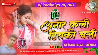 Anarkali Disco Chali Housfull Movie Hindi Dj Remix Song Dj kanhaiya raj mix hindi dj remix jbl [upl. by Swainson]