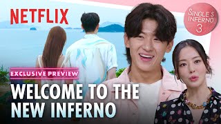 EXCLUSIVE PREVIEW More desperate fierce and cutthroat  Singles Inferno 3  Netflix ENG SUB [upl. by Teahan691]