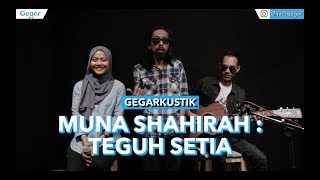 Muna Shahira  Teguh Setia LIVE [upl. by Gerald]