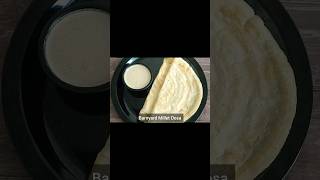 Barnyard Millet Dosa Recipe healthybreakfast milletdosa barnyardmillet dosa shorts [upl. by Llevrac]