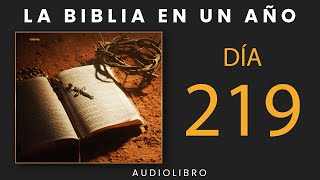 La Biblia En Un Año  Día 219 [upl. by Mathre]