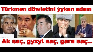 Ak Welsapar SNyýazow ak saçly perişdemi ýa saçyny boýan şeýtan [upl. by Eural]