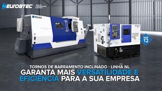 Linha Eurostec de Torno Barramento Inclinado  NL5 ao NL15 [upl. by Erin352]