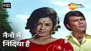 Naino Mein Nindiya Hai  Joroo Ka Ghulam  Rajesh Khanna Nanda  Lata Mangeshkar  Romantic Song [upl. by Ahseya968]