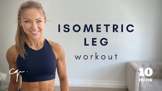 10 Minute Isometric Leg Workout at Home [upl. by Inaleon]