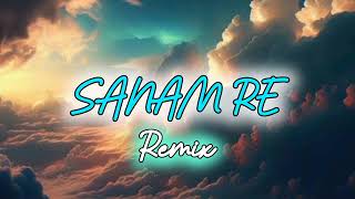 Sanam Re Remix [upl. by Zipnick]