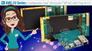 New XMC Module has Zynq UltraScale MPSoC for Embedded IO Processing amp Programmable Logic Functions [upl. by Johns]