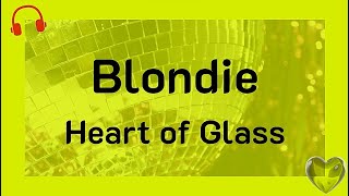 Blondie  Heart Of Glass Video with lyrics [upl. by Wendall]