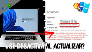 ¿Se DESACTIVA WINDOWS al ACTUALIZARLO al WINDOWS 11🤔🔑 NO ACTUALICES tu PC hasta ver esto❌ [upl. by Ayahs]